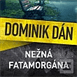 Novinka Dominika DÁNA